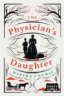 The Physician's Daughter : An engrossing historical fiction novel about the role of women in society - Book