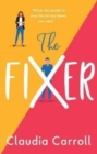 The Fixer : The side-splitting novel from bestselling author Claudia Carroll - Book