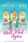 We'll Meet Again : The romantic new novel from Sunday Times bestselling author Anton Du Beke - Book