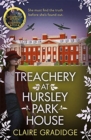 Treachery at Hursley Park House : The brand-new mystery from the winner of the Richard and Judy Search for a Bestseller competition - Book