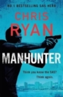 Manhunter : The explosive new thriller from the No.1 bestselling SAS hero - Book