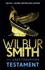 Testament : The new Ancient-Egyptian epic from the bestselling Master of Adventure, Wilbur Smith - Book