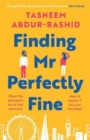 Finding Mr Perfectly Fine : 'I couldn't put it down' Sara Desai - Book