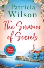The Summer of Secrets : Escape into a Gripping Story of Family, Secrets and War - eBook