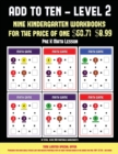 Pre K Math Lesson (Add to Ten - Level 2) : 30 Full Color Preschool/Kindergarten Addition Worksheets That Can Assist with Understanding of Math - Book