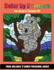 Pre Color by Number PDF (Color by Number - Animals) : 36 Color by Number - Animal Activity Sheets Designed to Develop Pen Control and Number Skills in Preschool Children. the Price of This Book Includ - Book