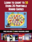 Fun Counting Activities for Kindergarten (Learn to Count to 50 Using 20 Printable Board Games) : A Full-Color Workbook with 20 Printable Board Games for Preschool/Kindergarten Children. - Book