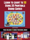 Preschool Printables (Learn to Count to 50 Using 20 Printable Board Games) : A Full-Color Workbook with 20 Printable Board Games for Preschool/Kindergarten Children. - Book