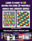 Printable Kindergarten Worksheets (Learn to count to 100 having fun using 20 printable snakes and ladders games) : A full-color workbook with 20 printable snakes and ladders games for preschool/kinder - Book