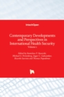 Contemporary Developments and Perspectives in International Health Security : Volume 1 - Book
