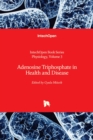 Adenosine Triphosphate in Health and Disease - Book