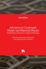 Advances in Condensed-Matter and Materials Physics : Rudimentary Research to Topical Technology - Book