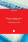 Immunohistochemistry : The Ageless Biotechnology - Book