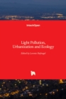 Light Pollution, Urbanization and Ecology - Book