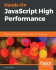 Hands-On JavaScript High Performance : Build faster web apps using Node.js, Svelte.js, and WebAssembly - Book