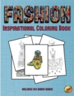 Inspirational Coloring Book (Fashion) : This Book Has 36 Coloring Sheets That Can Be Used to Color In, Frame, And/Or Meditate Over: This Book Can Be Photocopied, Printed and Downloaded as a PDF - Book