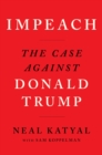Impeach : The Case Against Donald Trump - Book
