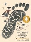 The Biggest Footprint : Eight billion humans. One clumsy giant. - Book