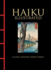 Haiku Illustrated : Classic Japanese Short Poems - Book