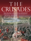The Crusades : Holy War, Piety and Politics in Christendom from the First Crusade to the Reconquista - Book