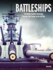 Battleships : The World's Greatest Battleships from the 16th Century to the Gulf War - Book