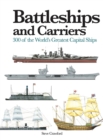 Battleships and Carriers : 300 of the World's Greatest Capital Ships - Book