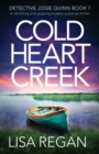 Cold Heart Creek : A nail-biting and gripping mystery suspense thriller - Book