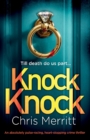 Knock Knock : An absolutely pulse-racing, heart-stopping crime thriller - Book
