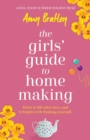 The Girls' Guide to Homemaking : A feel good summer holiday read - Book