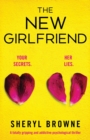 The New Girlfriend : A totally gripping and addictive psychological thriller - Book