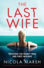 The Last Wife : An absolutely gripping and emotional page turner with a brilliant twist - Book