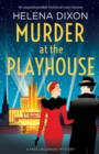Murder at the Playhouse : An unputdownable historical cozy mystery - Book