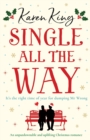 Single All the Way : An unputdownable and uplifting Christmas romance - Book