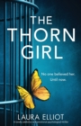 The Thorn Girl : A totally addictive and emotional psychological thriller - Book