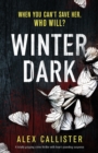 Winter Dark : A totally gripping crime thriller with heart-pounding suspense - Book