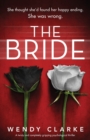 The Bride : A twisty and completely gripping psychological thriller - Book