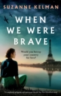 When We Were Brave : A completely gripping and emotional WW2 historical novel - Book