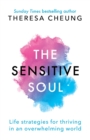 The Sensitive Soul : Life strategies for thriving in an overwhelming world - Book