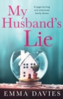 My Husband's Lie : A page-turning and emotional family drama - Book