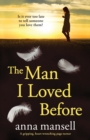 The Man I Loved Before : A completely gripping and heart-wrenching page-turner - Book