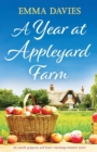 A Year at Appleyard Farm : An utterly gorgeous and heartwarming romance novel - Book