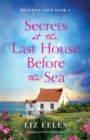 Secrets at the Last House Before the Sea : A gripping and emotional page-turner - Book