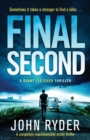 Final Second : A completely unputdownable action thriller - Book