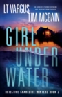 Girl Under Water : An absolutely unputdownable and gripping crime thriller - Book