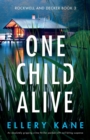 One Child Alive : An absolutely gripping crime thriller packed with nail-biting suspense - Book