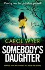 Somebody's Daughter: A gripping crime thriller packed with mystery and suspense - Book