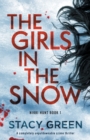 The Girls in the Snow : A completely unputdownable crime thriller - Book