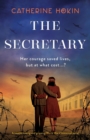 The Secretary : A heartbreaking and gripping World War 2 historical novel - Book