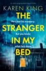 The Stranger in My Bed : An utterly gripping psychological thriller - Book