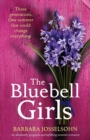 The Bluebell Girls : An absolutely gorgeous and uplifting summer romance - Book